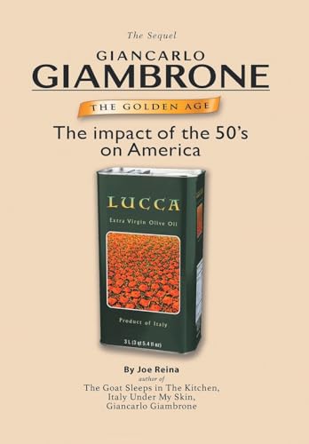 The Golden Age: The Sequel: Giancarlo Giambrone: The impact of the 50's on America von Covenant Books
