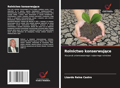 Rolnictwo konserwuj¿ce: Klucze do zrównowa¿onego i odpornego rolnictwa von Wydawnictwo Nasza Wiedza