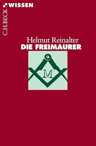 Die Freimaurer (C.H.BECK Wissen)