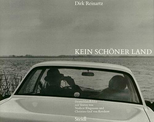 Kein schöner Land: Deutschlandbilder