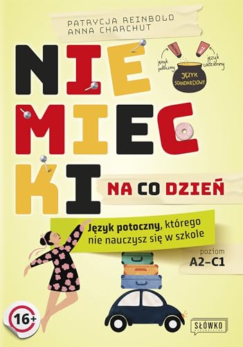 Niemiecki na co dzień: Język potoczny, którego nie nauczysz się w szkole von MT Biznes