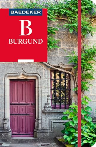 Baedeker Reiseführer Burgund: mit praktischer Karte EASY ZIP von Mairdumont