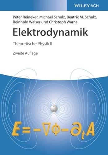 Elektrodynamik: Theoretische Physik II von Wiley