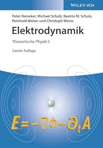 Elektrodynamik: Theoretische Physik II