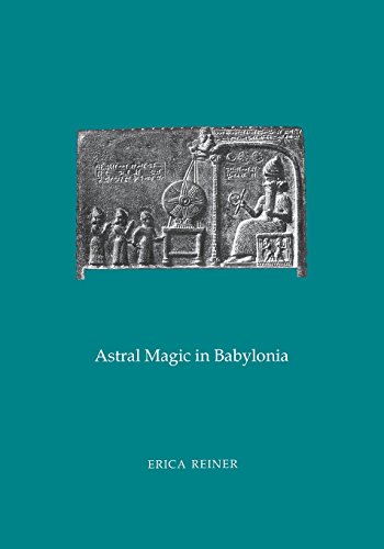 Astral Magic in Babylonia: Transactions, American Philosophical Society (Vol. 85, Part 4) (Transactions of the American Philosophical Society, Band 1985)