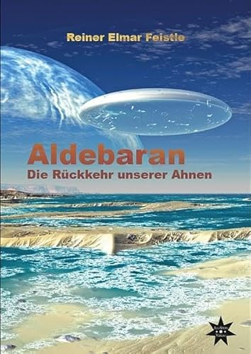 Aldebaran: Die Rückkehr unserer Ahnen