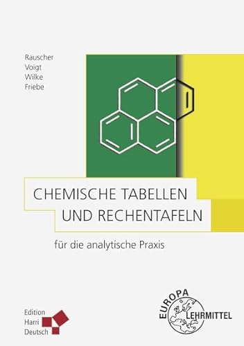 Chemische Tabellen und Rechentafeln für die analytische Praxis