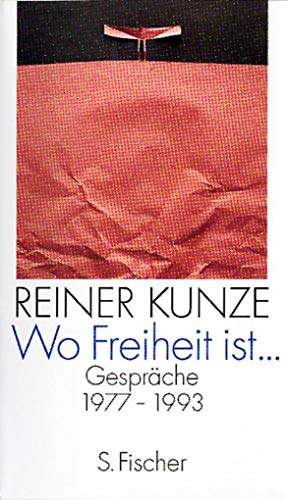 Wo Freiheit ist ...: Gespräche 1977 - 1993 von S. Fischer