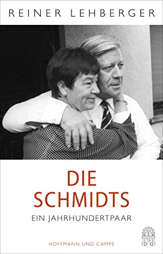Die Schmidts. Ein Jahrhundertpaar von Hoffmann und Campe