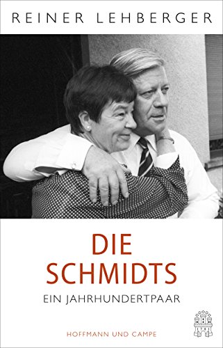 Die Schmidts. Ein Jahrhundertpaar