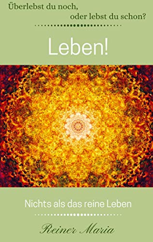 Leben!: Nichts als das reine Leben von Bookmundo Direct