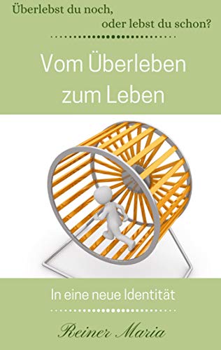 Vom Überleben zum Leben: In eine neue Identität von Bookmundo Direct