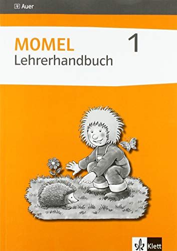 Momel Lehrerhandbuch 1: Handreichungen für den Unterricht ab Klasse 1