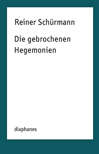 Die gebrochenen Hegemonien (TransPositionen)