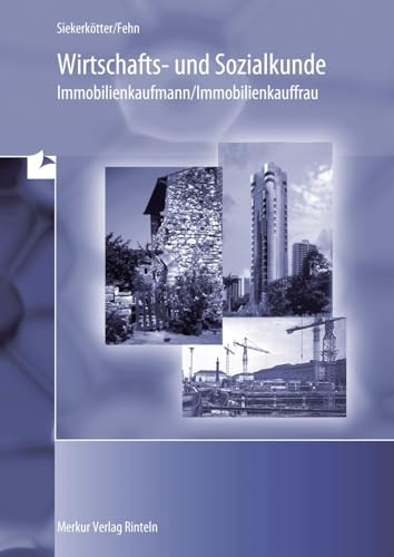 Wirtschafts- und Sozialkunde -: Immobilienkaufmann/Immobilienkauffrau von MERKUR