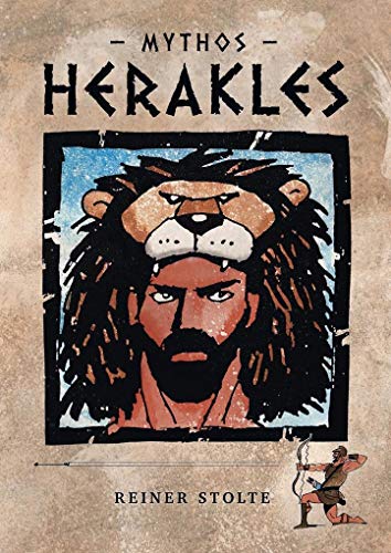 Mythos Herakles: Das spannende Geschichte des Herakles in außergewöhnlichen Bildern für Fans der Antike und griechischen Mythologie.