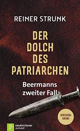 Der Dolch des Patriarchen: Beermanns zweiter Fall