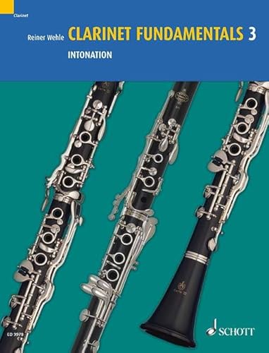 Clarinet Fundamentals: Intonation. Vol. 3. Klarinette. von Schott Music Distribution