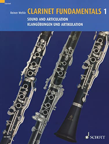 Clarinet Fundamentals: Klangübungen und Artikulation. Vol. 1. Klarinette. von Schott