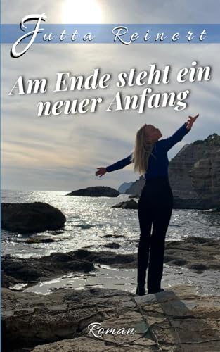 Am Ende steht ein neuer Anfang (Familientrilogie, Band 3)