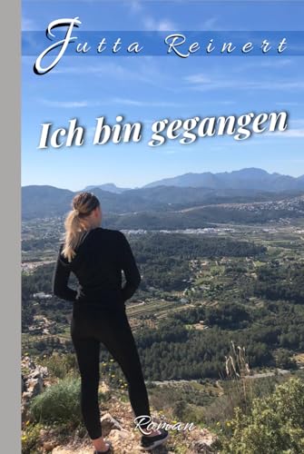 Ich bin gegangen von Independently published