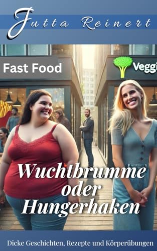 Wuchtbrumme oder Hungerhaken