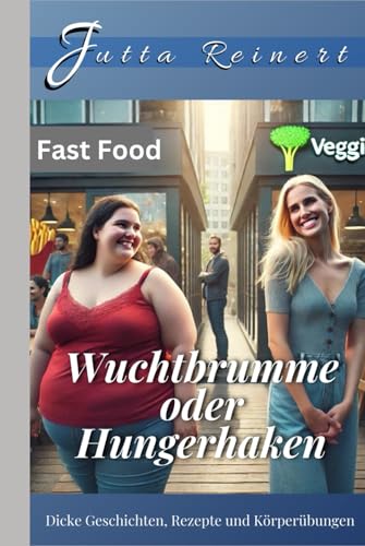 Wuchtbrumme oder Hungerhaken von Independently published