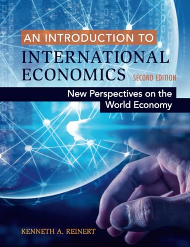 An Introduction to International Economics: New Perspectives on the World Economy von Cambridge University Press