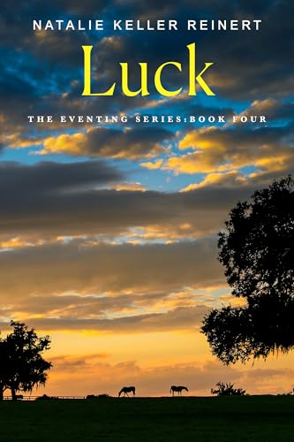 Luck (The Eventing Series, 4) von Flatiron Books