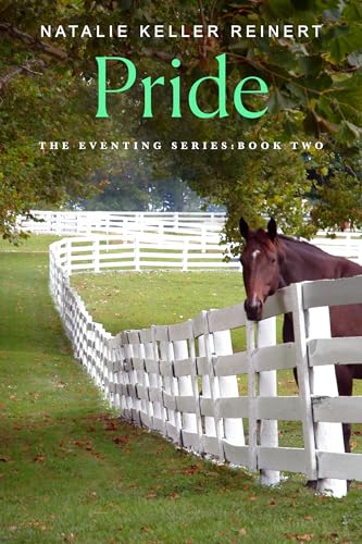 Pride (The Eventing Series, 2, Band 2) von Flatiron Books