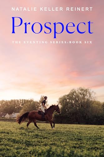Prospect: A Novel (Eventing, 6) von Flatiron Books