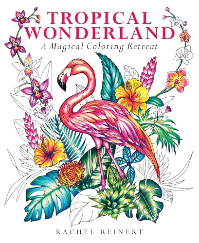 Tropical Wonderland: A Magical Coloring Retreat - A Calming Coloring Book of Rainforest Flowers and Animals for Adults (Coloring Wonderland) von Get Creative 6