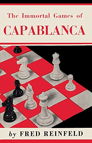 The Immortal Games of Capablanca