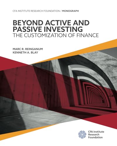 Beyond Active and Passive Investing: The Customization of Finance