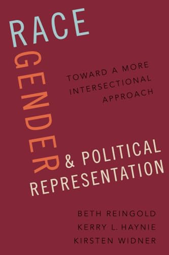Race, Gender, and Political Representation: Toward a More Intersectional Approach