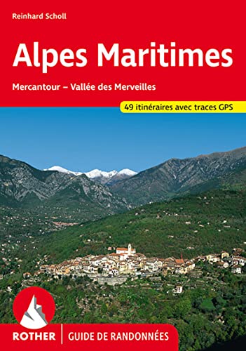 Alpes Maritimes (français): Mercantour - Vallée des Merveilles. 50 itinéraires. Avec des traces GPS. (Rother Guide de randonnées)