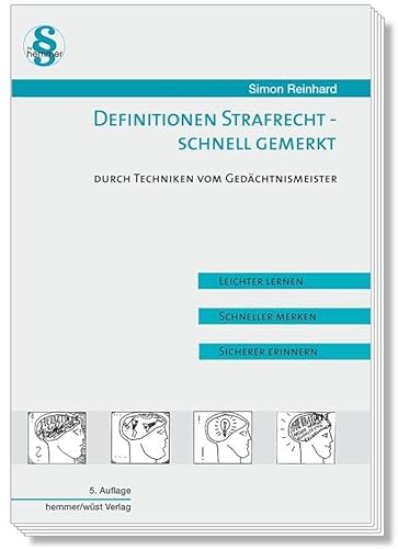 Definition Strafrecht - schnell gemerkt: Durch Techniken vom Gedächtnismeister Definition Strafrecht - schnell gemerkt: Durch Techniken vom Gedächtnismeister von Hemmer-Wüst