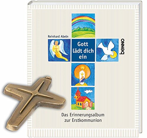 Gott lädt dich ein: Das Erinnerungsalbum zur Erstkommunion mit Bronze-Wandkreuz von St. Benno