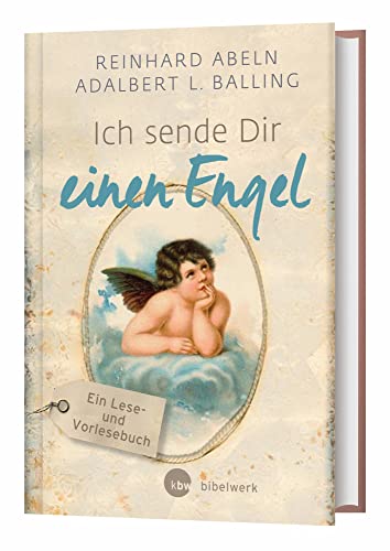 Ich sende Dir einen Engel – Großdruck: ein Lese- und Vorlesebuch von Katholisches Bibelwerk