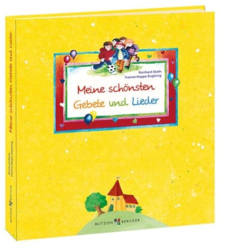 Meine schönsten Gebete und Lieder