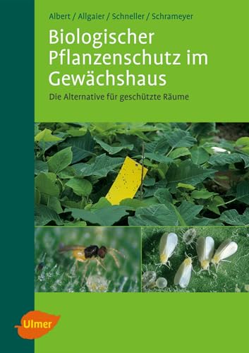 Biologischer Pflanzenschutz im Gewächshaus: Die Alternative für geschützte Räume Biologischer Pflanzenschutz im Gewächshaus: Die Alternative für geschützte Räume