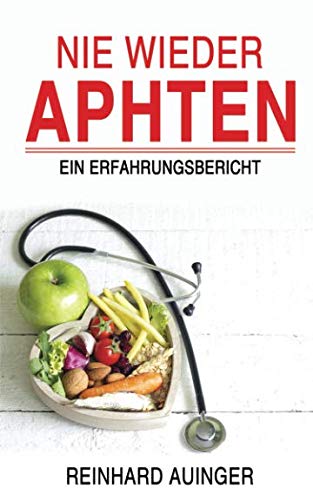 Nie wieder Aphten: ein Erfahrungsbericht