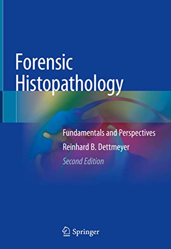 Forensic Histopathology: Fundamentals and Perspectives
