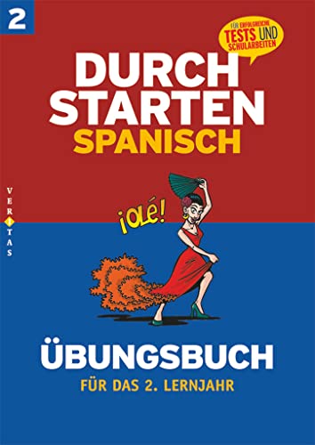 Durchstarten - Spanisch - Neubearbeitung - 2. Lernjahr: Übungsbuch mit Lösungen - Für erfolgreiche Tests und Schularbeiten