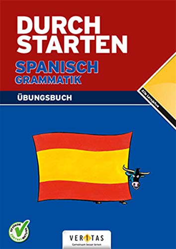 Durchstarten - in Spanisch - Alle Lernjahre: Grammatik - Übungsbuch mit Lösungen von Veritas