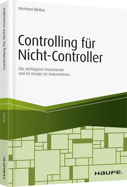 Controlling für Nicht-Controller von Haufe Lexware GmbH