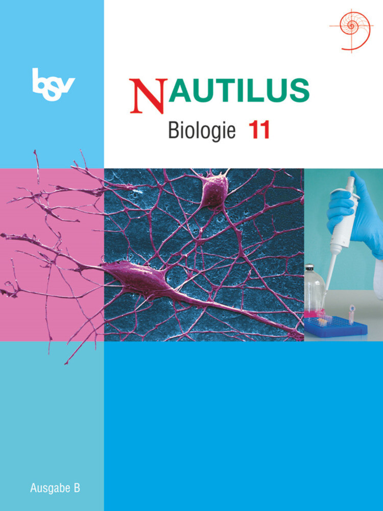 Nautilus - Bisherige Ausgabe B für Gymnasien in Bayern - 11. Jahrgangsstufe von Oldenbourg Schulbuchverlag