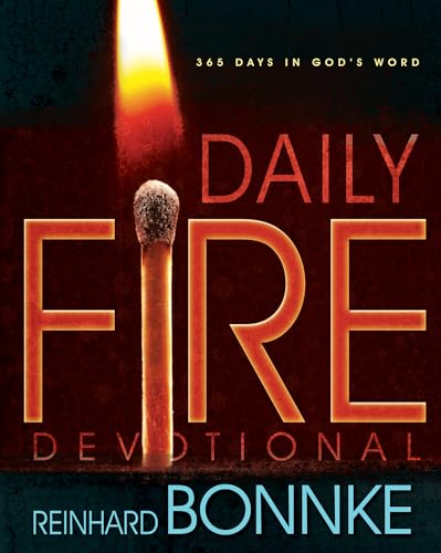Daily Fire Devotional: 365 Days in God's Word