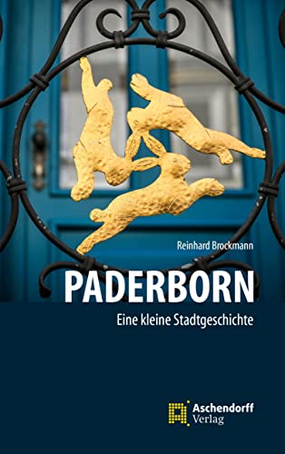 Paderborn: Ein kleine Stadtgeschichte von Aschendorff Verlag