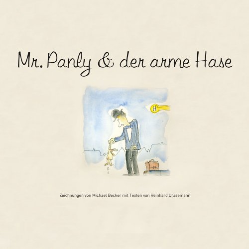 Mr. Panly & der arme Hase Mr. Panly & der arme Hase